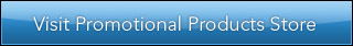Visit Our Promotional Products Store